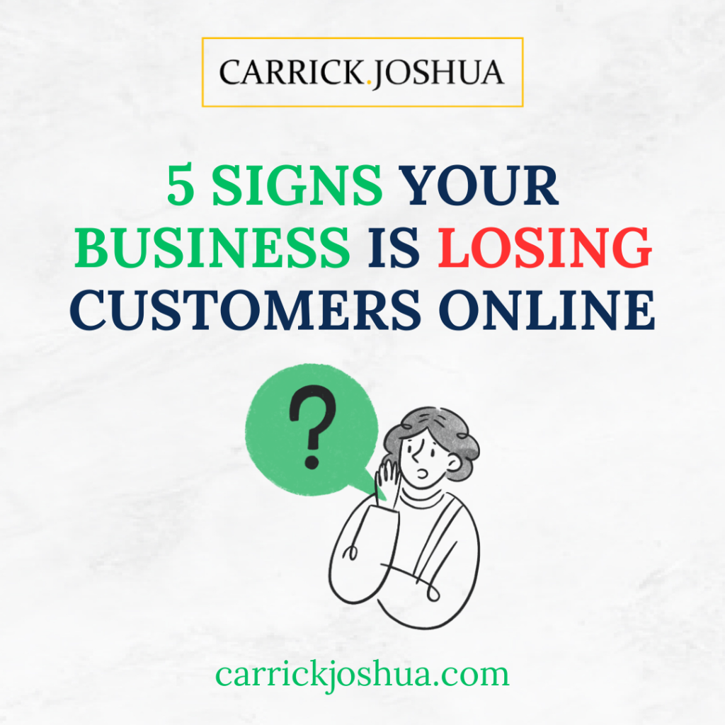 5 Signs Your Business Is Losing Customers Online