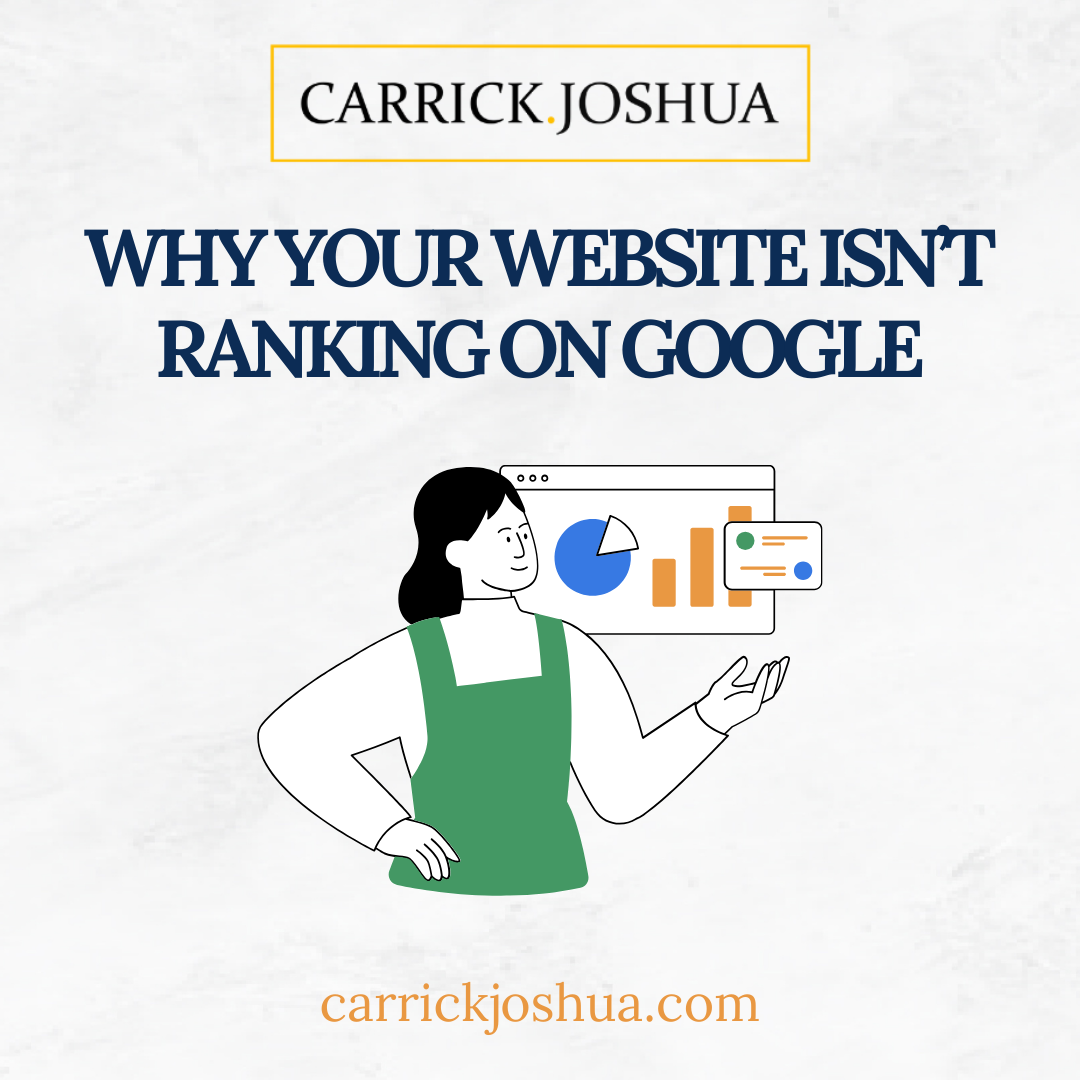 Why Your Website Isn’t Ranking on Google (Fix It Fast)