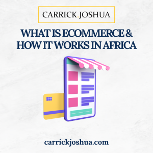 what is eCommerce, how eCommerce works in Africa, eCommerce in Africa