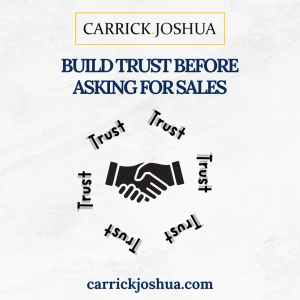 get traffic to online store, Build Trust Before Asking for Sales